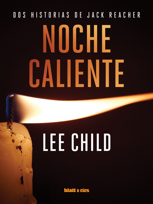 Title details for Noche caliente by Lee Child - Wait list